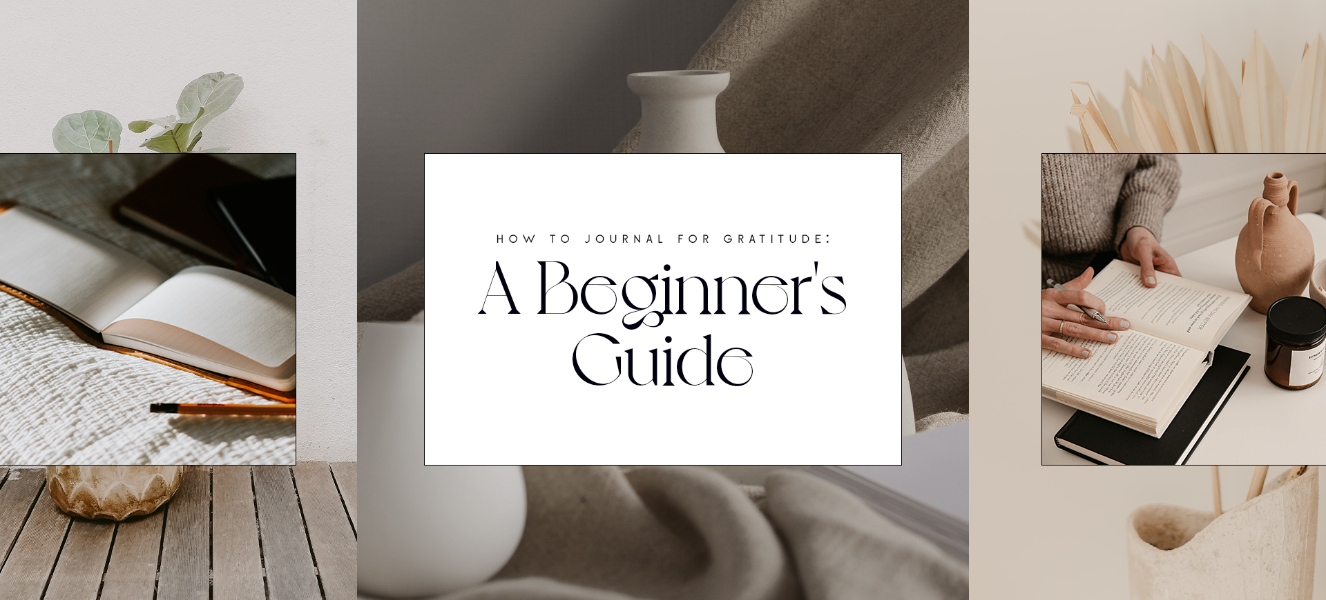 How to Journal for Gratitude: A Beginner's Guide