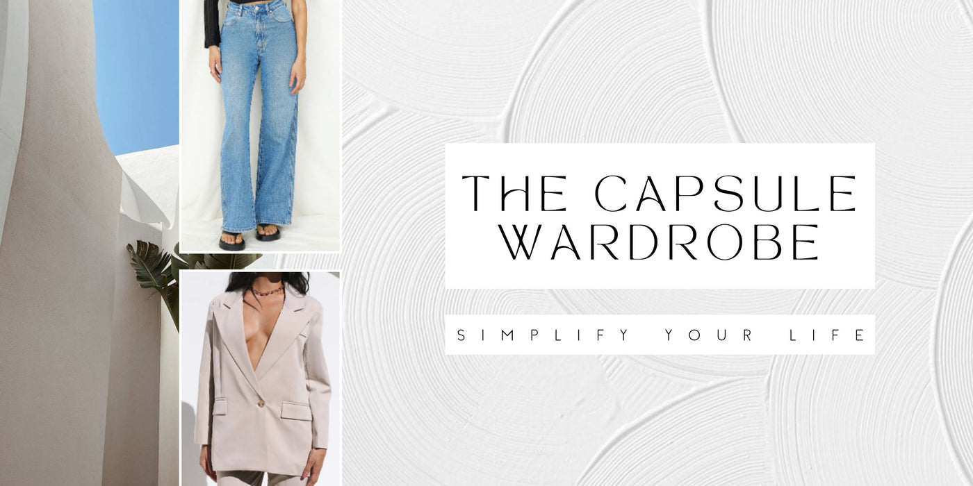 Capsule Wardrobe: Simplify Your Life.