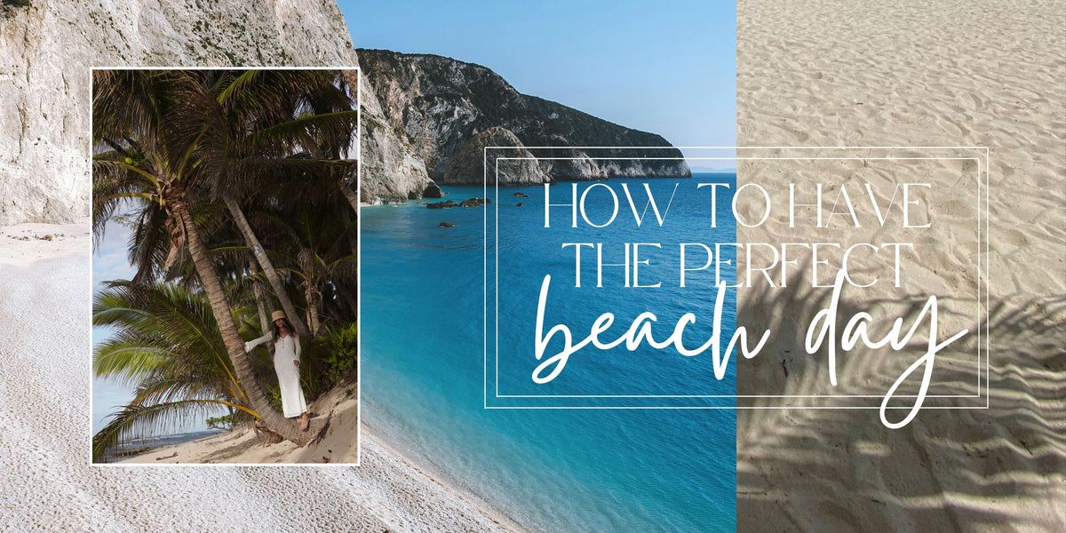 Beatch Day How To Have The Perfect Beach Day | Fortunate One