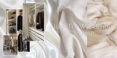How To: Wardrobe Cleanse