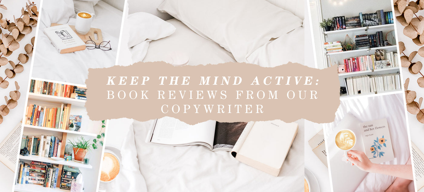 Keep the mind active: Book Reviews From Our Copywriter